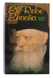 Rebbe Teaches, vol.4 - El Rebe Ensena (Spanish)